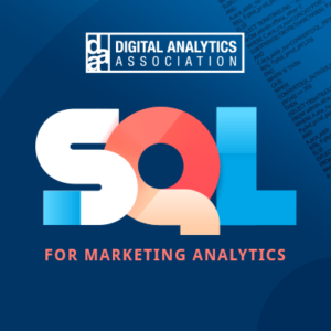 DAA - SQL for Marketing Analytics